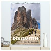 Dolomiten – Eine Gipfelparade (hochwertiger Premium Wandkalender 2026 DIN A2 hoch), Kunstdruck in Hochglanz