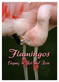 Flamingos - Eleganz in Rot und Rosa (Wandkalender 2026 DIN A2 hoch), CALVENDO Monatskalender