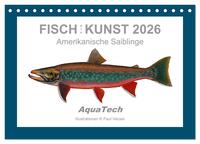 Fisch als Kunst 2026: Amerikanische Saiblinge (Tischkalender 2026 DIN A5 quer), CALVENDO Monatskalender