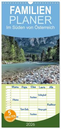 Familienplaner 2026 - Im Süden von Österreich mit 5 Spalten (Wandkalender, 21 x 45 cm) CALVENDO