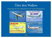 Über den Wolken - Flugzeuge des 20. Jahrhunderts auf Amateurfunkkarten (Wandkalender 2026 DIN A2 quer), CALVENDO Monatskalender