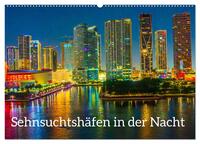 Sehnsuchtshäfen in der Nacht (Wandkalender 2026 DIN A2 quer), CALVENDO Monatskalender