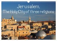 Jerusalem. The Holy City of three religions (Wall Calendar 2026 DIN A3 landscape), CALVENDO 12 Month Wall Calendar