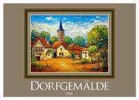 Dorfgemälde (Tischkalender 2026 DIN A5 quer), CALVENDO Monatskalender