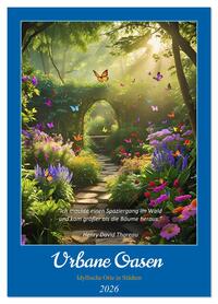 Urbane Oasen (Tischkalender 2026 DIN A5 hoch), CALVENDO Monatskalender