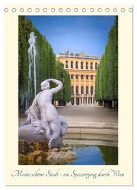 Meine schöne Stadt - ein Spaziergang durch Wien (Tischkalender 2026 DIN A5 hoch), CALVENDO Monatskalender