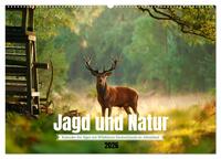 Jagd und Natur - Kalender für Jäger mit Wildtieren Deutschlands im Jahreslauf (Wandkalender 2026 DIN A2 quer), CALVENDO Monatskalender