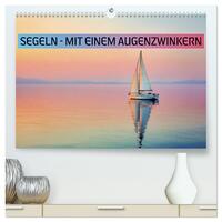 Segeln - mit einem Augenzwinkern (hochwertiger Premium Wandkalender 2027 DIN A2 quer), Kunstdruck in Hochglanz