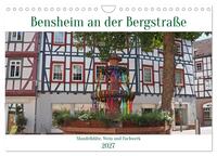 Bensheim an der Bergstraße Mandelblüte, Wein und Fachwerk (Wandkalender 2027 DIN A4 quer), CALVENDO Monatskalender