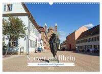 Speyer am Rhein Kaiserdom und Pilgerstadt (Wandkalender 2027 DIN A3 quer), CALVENDO Monatskalender