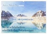 Naturschönheiten nördlich des Polarkreises (Wandkalender 2027 DIN A2 quer), CALVENDO Monatskalender