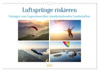 Luftsprünge riskieren (Wandkalender 2027 DIN A3 quer), CALVENDO Monatskalender
