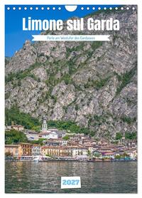 Limone sul Garda - Perle am Westufer des Gardasees (Wandkalender 2027 DIN A4 hoch), CALVENDO Monatskalender