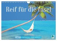Reif für die Insel: Fernweh & Traumziele (Wandkalender 2027 DIN A4 quer), CALVENDO Monatskalender
