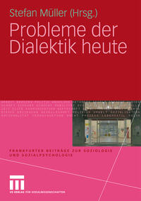 Probleme der Dialektik heute