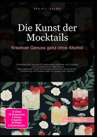 Die Kunst der Mocktails: Kreativer Genuss ganz ohne Alkohol