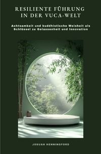 Resiliente Führung in der VUCA-Welt