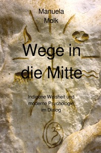 Wege in die Mitte