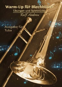 Warm-Up für Blechbläser / Warm-Up für Blechbläser, Ausgabe für Tuba