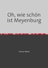 Oh, wie schön ist Meyenburg