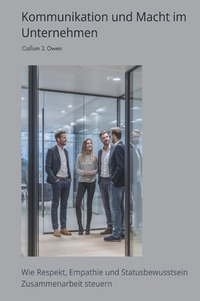 Kommunikation und Macht im Unternehmen