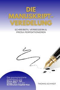 Die Manuskript-Veredelung