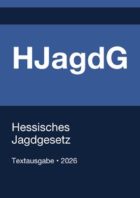 HJagdG - Hessisches Jagdgesetz 2026