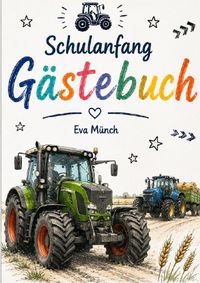 Gästebuch Schulanfang Thema Traktoren
