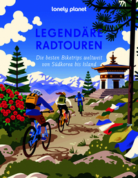 Lonely Planet Legendäre Radtouren