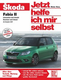 Skoda Fabia II Limousine und Kombi viertürig / Benziner und Diesel
