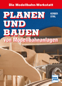 Planen und Bauen von Modellbahnanlagen