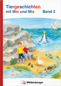 Tiergeschichten mit Mia und Mio Neubearbeitung – Band 2