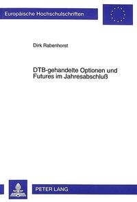 DTB-gehandelte Optionen und Futures im Jahresabschluß