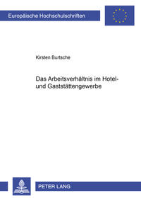 Das Arbeitsverhaeltnis im Hotel- und Gaststaettengewerbe