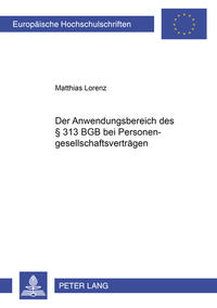 Der Anwendungsbereich des § 313 BGB bei Personengesellschaftsvertraegen