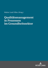 Qualitätsmanagement in Prozessen im Gesundheitssektor