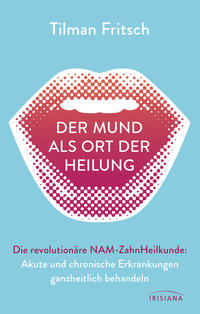 Der Mund als Ort der Heilung