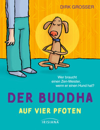 Der Buddha auf vier Pfoten