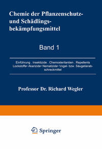 Chemie der Pflanzenschutz- und Schädlingsbekämpfungsmittel