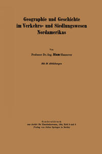 Geographie und Geschichte im Verkehrs- und Siedlungswesen Nordamerikas