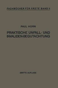 Praktische Unfall- und Invalidenbegutachtung