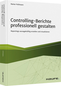 Controlling-Berichte professionell gestalten