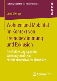 Wohnen und Mobilität im Kontext von Fremdbestimmung und Exklusion