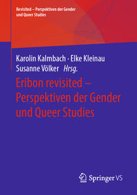 Eribon revisited – Perspektiven der Gender und Queer Studies