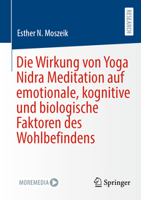 Die Wirkung von Yoga Nidra Meditation auf emotionale, kognitive und biologische Faktoren des Wohlbefindens