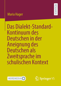 Das Dialekt-Standard-Kontinuum des Deutschen in der Aneignung des Deutschen als Zweitsprache im schulischen Kontext