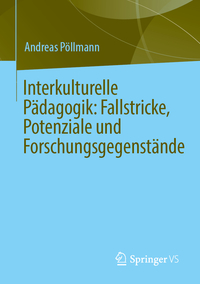 Interkulturelle Pädagogik: Fallstricke, Potenziale und Forschungsgegenstände