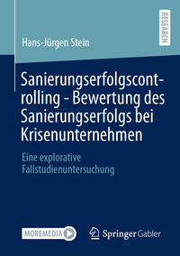 Sanierungserfolgscontrolling – Bewertung des Sanierungserfolgs bei Krisenunternehmen