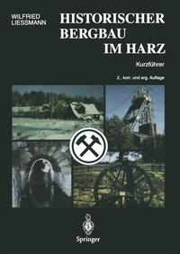 Historischer Bergbau im Harz