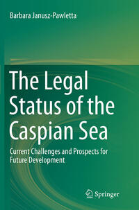 The Legal Status of the Caspian Sea